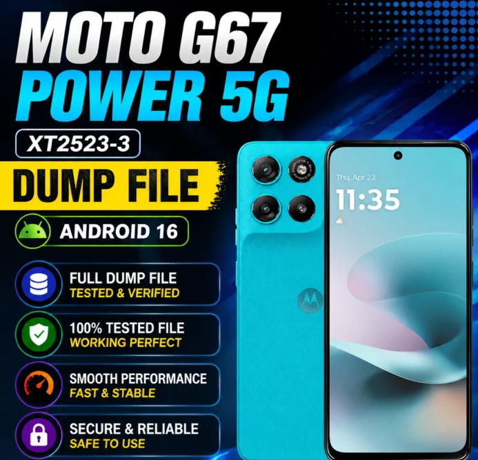 Moto G67 Power 5G XT2523-3 Full Dump File Android 16 BY-F64 Box 100% Workinh.rar