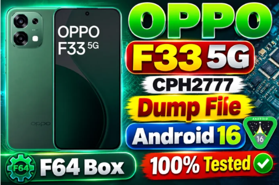 OPPO_F33_5G_CPH2777_ Dead_Boot_Repair_ Dump_Android_16_FLASH_64_Box_100%_Working